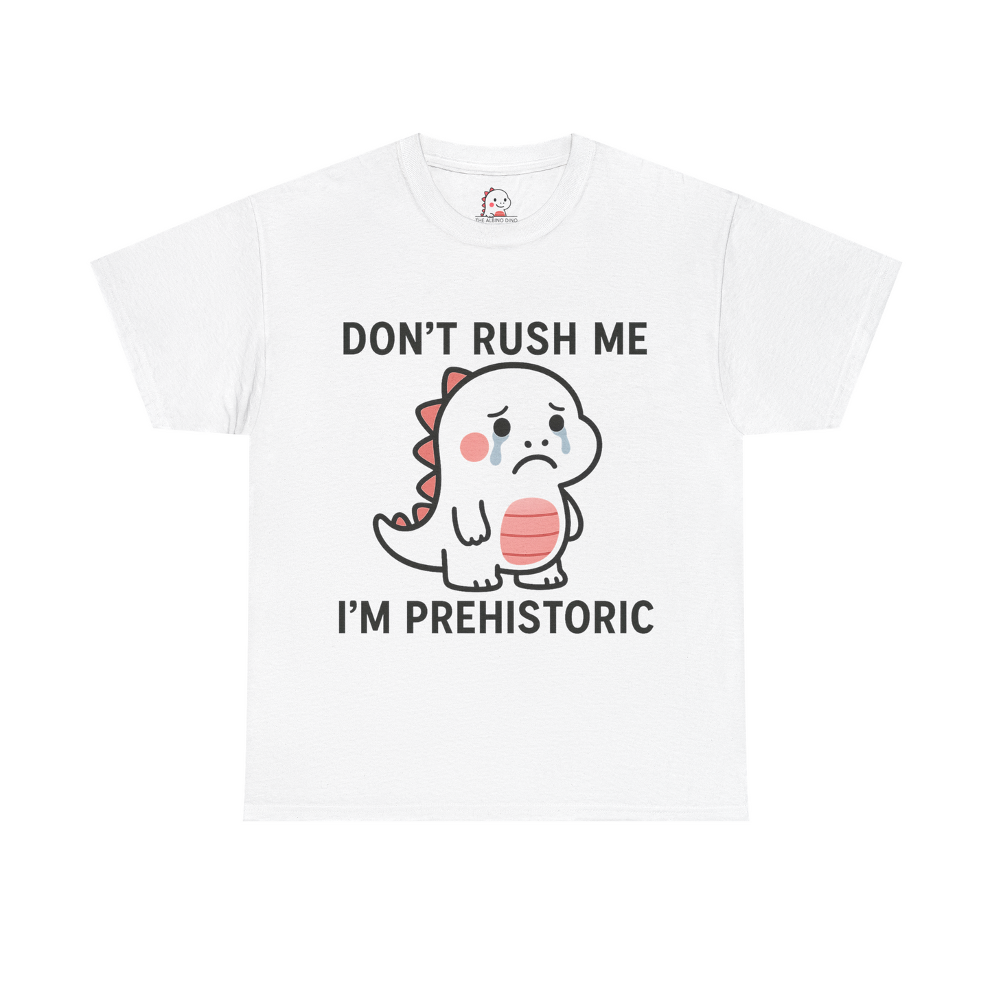Don't Rush Me - Tee