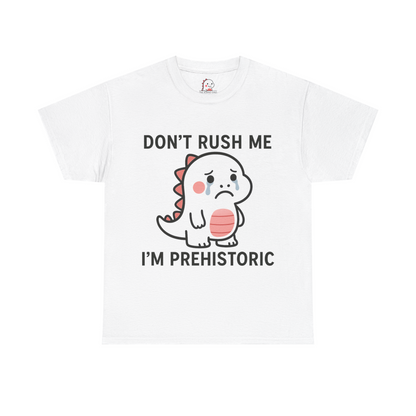 Don't Rush Me - Tee