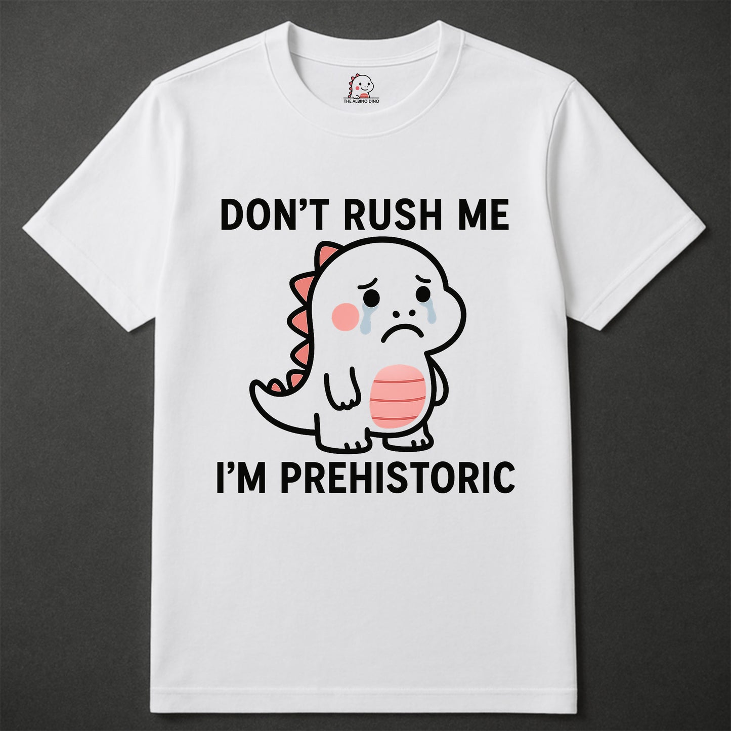 Don't Rush Me - Tee